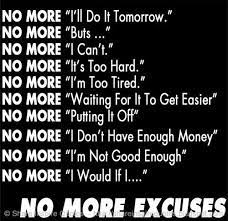 No More Excuses Share Inspire Quotes Inspiring Quotes Love Quotes Funny Quotes Fitness Inspiration Quotes Excuses Quotes Fitness Motivation Quotes