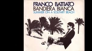 Franco battiato — bandiera bianca. L Italia Che Va Franco Battiato Bandiera Bianca 1981