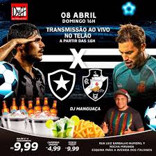 O confronto vale a partida de volta. Promocao Vasco X Botafogo Duff Bar E Petiscaria Facebook