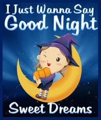 Facebook Com Just Want To Say Goodnight Google Search Good Night Sweet Dreams Good Night Image Good Night Wishes