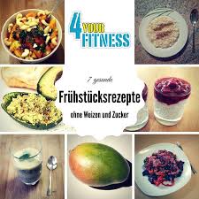 7 Gesunde Fruhstucksrezepte Ohne Weizen Und Zucker Https Www 4yourfitness Com Gesunde Fruhstucksrezepte Weizenfreie Ernahrung Essen Ohne Weizen