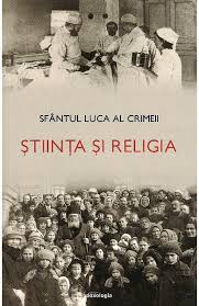 Luca al crimeii și ips augustin de florina. Stiinta Si Religia Sfantul Luca Al Crimeii Libris