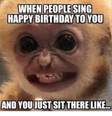 Birthday Coming Up Meme Birthday Memes And Happy Birthday When People Sing Happy Birthday To You And Really Funny Memes Crazy Funny Memes Really Funny