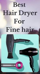 What type of hair dryer is best for fine hair? Pin On Best Hair Dryer For Fine Hair Best Blow Dryer