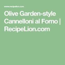 Olive Garden Style Cannelloni Al Forno Recipe Cannelloni Olive Gardens Garden Styles