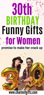 Making her 30 cards 30 mini peppermint patties (her old favorite) $30 gift certificate to someplace (though that is a significant chunk of the birthday budget). Funny 30th Birthday Gifts For Women That Promise To Make Her Laugh 19 Ideas