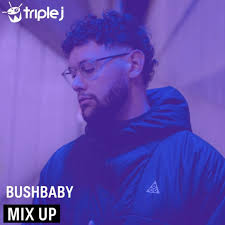 Stream Bushbaby Triple J Mix by Bushbaby