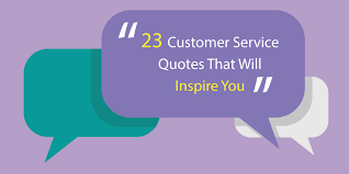23 Customer Service Quotes That Will Inspire You Qminder
