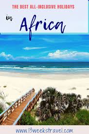 Africa Holidays All Inclusive In 2020 Africa Holiday Swaziland Travel Africa Travel Guide