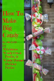 Bring a few elves, and your guests will feel like they are at the north pole! Make Big Candy Decorations Grinch Christmas Decorations Candyland Decorations Candy Christmas Decorations