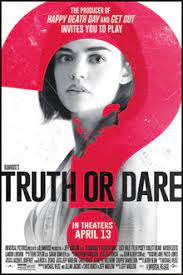 Blumhouse channels teen melodrama for truth or dare, the new thriller starring lucy hale, tyler posey, and violett beane as a group of friends who have to play or die. Truth Or Dare 2018 Film Wikipedia