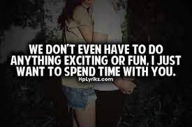 Spend Time With You Heart Quotes Spending Time Together Quotes Love Yourself Quotes