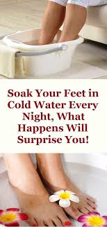 Soak Your Feet In Cold Water Every Night What Happens Will Surprise You Cold Water Cold Water Benefits Cold Water Bath