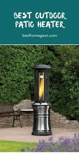 You choose an excellent one as that will determine the quality of heating that you will get. 25 Patio Heating Ideas Patio Patio Heater Outdoor Heaters