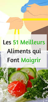 Les 51 Meilleurs Aliments Qui Font Maigrir Du Ventre Naturellement Dietandnutrition Aliment Qui Fait Maigrir Aliments Pour Perdre Du Poids Legume Pour Maigrir