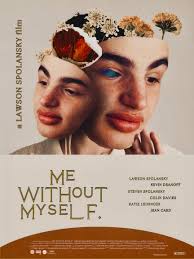 Me Without Myself (2024)