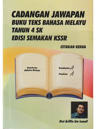 Teknik menjawab kertas 012 teknik menjawab kertas bm (012). Cadangan Dan Panduan Jawapan Buku Teks Bahasa Melayu Sekolah Kebangsaan Tahun 4