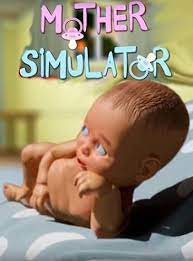Mother simulator is a game for the gaming platform windows pc, in which you will take a role of a new mother. Mother Simulator Free Download V04 11 2020 Nexusgames