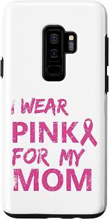 Amazon.com: Galaxy S9+ I Wear Pink For My Mom Breast Cancer Awareness Case  : Cell Phones & Accessories
