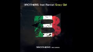 Posted at 00:15h in by vanessa 0 comments. Brothers Sexy Girl Italian Version Radio Remastered 2015 Official Video Youtube