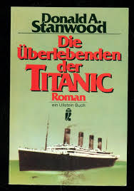 A list of titanic crew members can be viewed here. Die Uberlebenden Der Titanic Stanwood Donald A Buch Gebraucht Kaufen A02ac8lp01zzt
