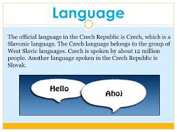 Czech (èeština) is a slavonic language spoken by approximately 12 million people worldwide. Czech Republic By Corinne Huber 7g In The Czech Republic Waters And Mountains Are The Main Elements That Create The Uniqueness And Variety Of The Czech Ppt Download