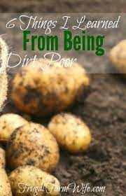 Being Dirt Poor 6 Things I Learned From That Experience Frugal Farm Wife Frugal Budgeting Money Food