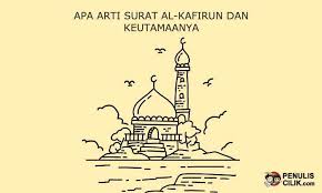 Apa Arti Surat Al Kafirun Dan Keutamaannya Penulis Cilik Tulisan Surat Membaca