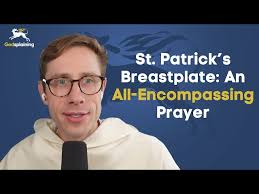 The Beauty of St. Patrick's Breastplate