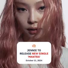 BLACKPINK's Jennie will make her solo comeback with a new single "Mantra" 