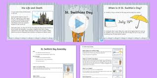 For forty days, t'will rain no more. St Swithin S Day Assembly Pack Teacher Made