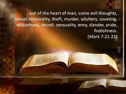 The lord searcheth all hearts, and understandeth all the imaginations of the thoughts. Mark 7 21 22 Gospel Of Mark Deceit Marks