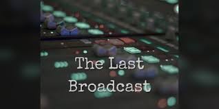 The Last Broadcast by Shadowchild Games