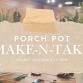Porch Pot Make-N-Take Workshop event in Fairfield, IA