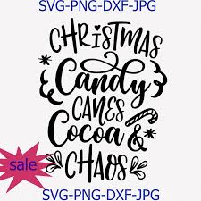 Various quotes on different topics added by candy_cane. Christmas Candy Canes Cocoa And Chaos Svg Png By Digital4u On Zibbet
