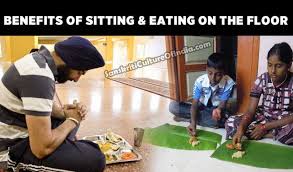 Benefits Of Sitting Eating On The Floor Sanskriti Hinduism And Indian Culture Website Strong Muscles Health Resources How To Stay Healthy