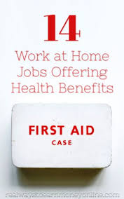 Maybe you would like to learn more about one of these? 14 Work At Home Jobs That Offer Health Insurance Work From Home Jobs Home Jobs Insurance Tips