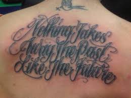 Ruby rose's neck tattoo says … and breathe me which is a line from sia furler's song breathe me. sia is a good friend of ruby's. Upper Back Tattoo Saying Nothing Takes Away The Past
