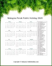 This page contains a national calendar of all 2020 public holidays for malaysia. Perak Holiday Calendar 2020 Public Federal