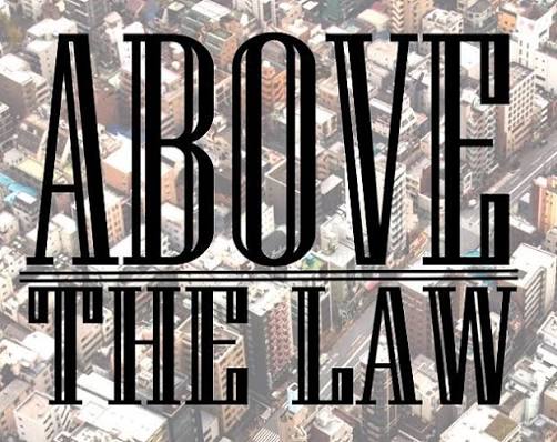 Above the Law by Groundhoggoth