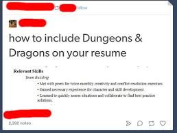 How To Add Dungeons Dragons To Your Resume Dnd Funny Dungeons And Dragons Funny Pictures
