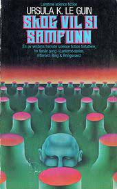 This novel is about chen feng, a down on his luck kid of unknown origin, and the famed trash of a backwater sect. Ursula K Le Guin Skog Vil Si Samfunn Book Cover Illustration Vintage Book Covers Sci Fi Books