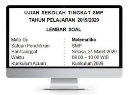 Soal ujian semester ganjil pelajaran matematika kelas x wellcome. Soal Ujian Sekolah Matematika Smp Kurikulum 2006 Didno76 Com