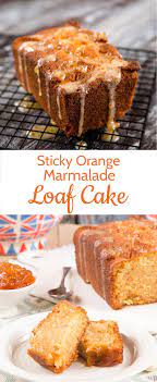 A Quick And Easy Loaf Cake That S Packed With Traditional Seville Orange Marmalade For A Perfectly British Tea English Cake Recipe Cake Recipes Marmalade Cake