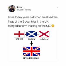 European championships match england vs scotland 18.06.2021. Dopl3r Com Memes Keirn Keirnthomas I Was Today Years Old When I Realised The Flags Of The 3 Countries In The Uk Merged To Form The Flag On The Uk England