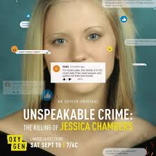 Unspeakable Crime: The Killing of Jessica Chambers
