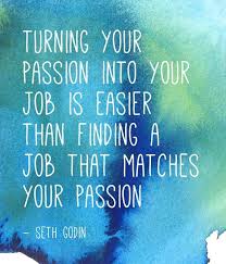 Here you will find famous quotes and quotations about passion. Pin By Cecily Ziemianski On Decor Ideas In 2020 Monday Inspirational Quotes Seth Godin Quotes Inspirational Quotes
