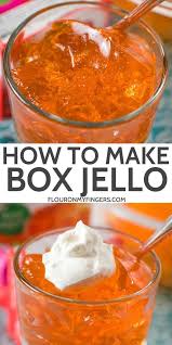 How To Make Jello From The Box Step By Step Flour On My Fingers Recipe In 2020 Easy Holiday Recipes How To Make Jello Recipes