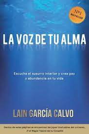 Como descargar gratis cualquier libro desde internet. Pdf Download La Voz De Tu Alma By Lain Garcaa Calvo Free Epub Libros De Metafisica Como Descargar Libros Gratis Leer Libros Gratis