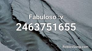Use these id codes properly to create some f unny moments in roblox. Fabuloso V Roblox Id Roblox Music Code Youtube Roblox Roblox Codes Roblox Pictures